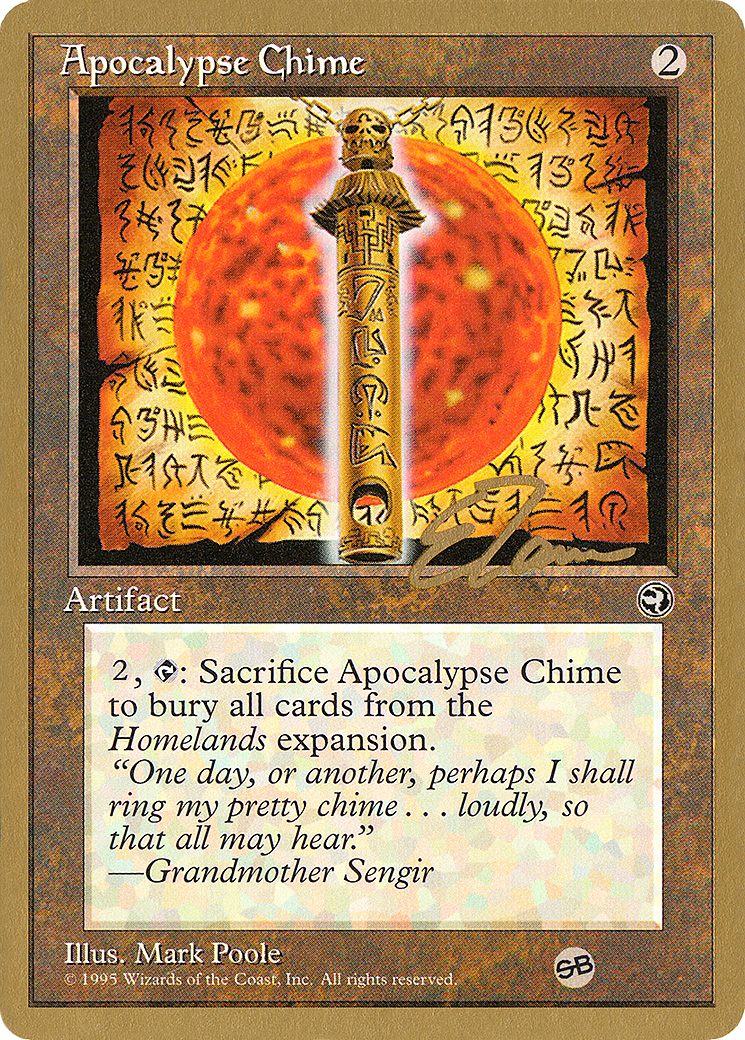 Apocalypse Chime - 1996 Eric Tam (HML) (SB) (WCD-) - Pro Tour Collector Set