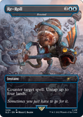 Re-Roll - Rewind (Borderless) (SLD-1036) - Secret Lair Drop / Re-Roll Foil