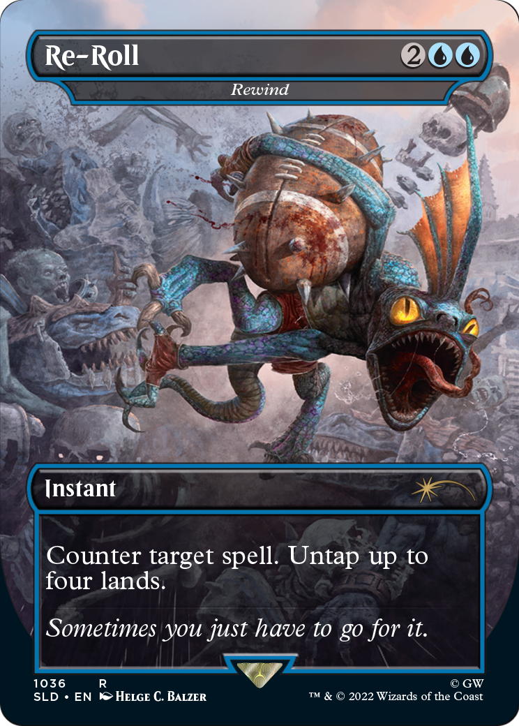 Re-Roll - Rewind (Borderless) (SLD-1036) - Secret Lair Drop / Re-Roll Foil
