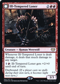 Ill-Tempered Loner (PRE-162) - Innistrad: Crimson Vow Promos: (Double Faced Transform) Foil