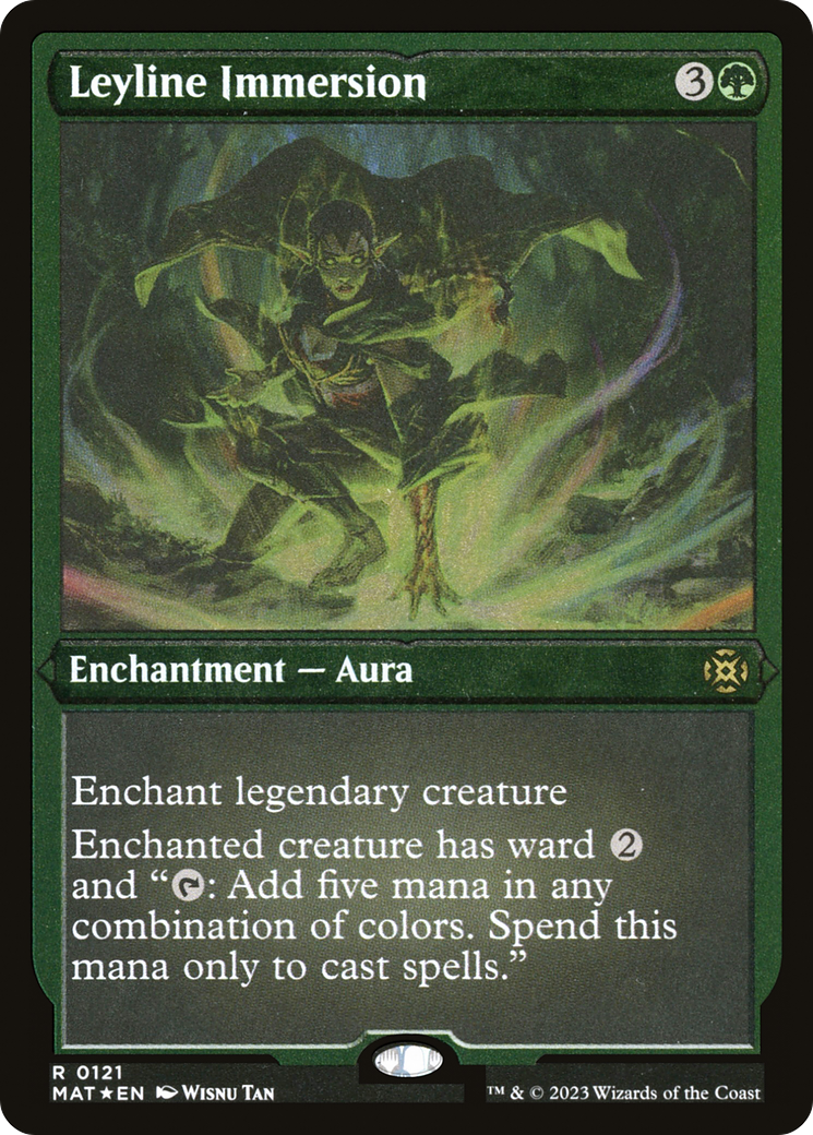 Leyline Immersion (Foil Etched) (MAT-121) - March of the Machine: The Aftermath Foil