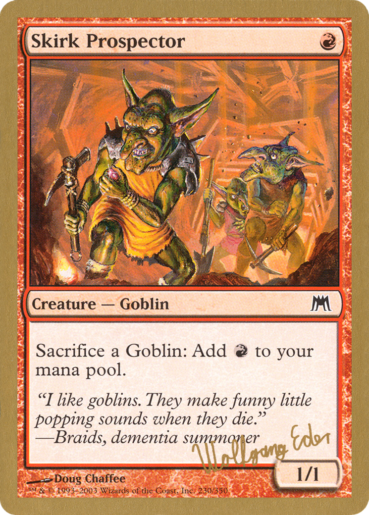 Skirk Prospector - 2003 Wolfgang Eder (ONS) (WCD-) - World Championship Decks 2003