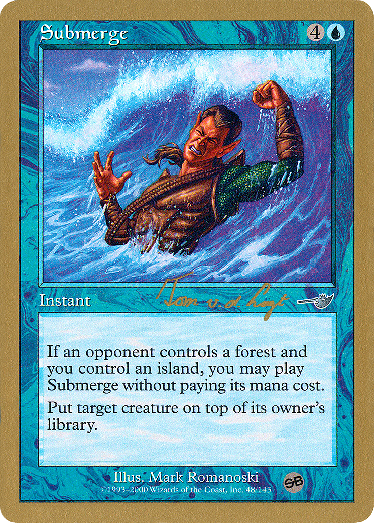 Submerge - 2000 Tom van de Logt (NMS) (SB) (WCD-) - World Championship Decks 2000