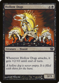 Hollow Dogs (9ED-139) - 9th Edition