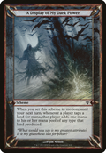 A Display of My Dark Power (Archenemy) (OVER-) - Archenemy Schemes