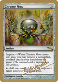 Chrome Mox - 2004 Manuel Bevand (MRD) (WCD-) - World Championship Decks 2004