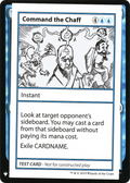Command the Chaff (CMB1-) - Mystery Booster Playtest Cards 2019