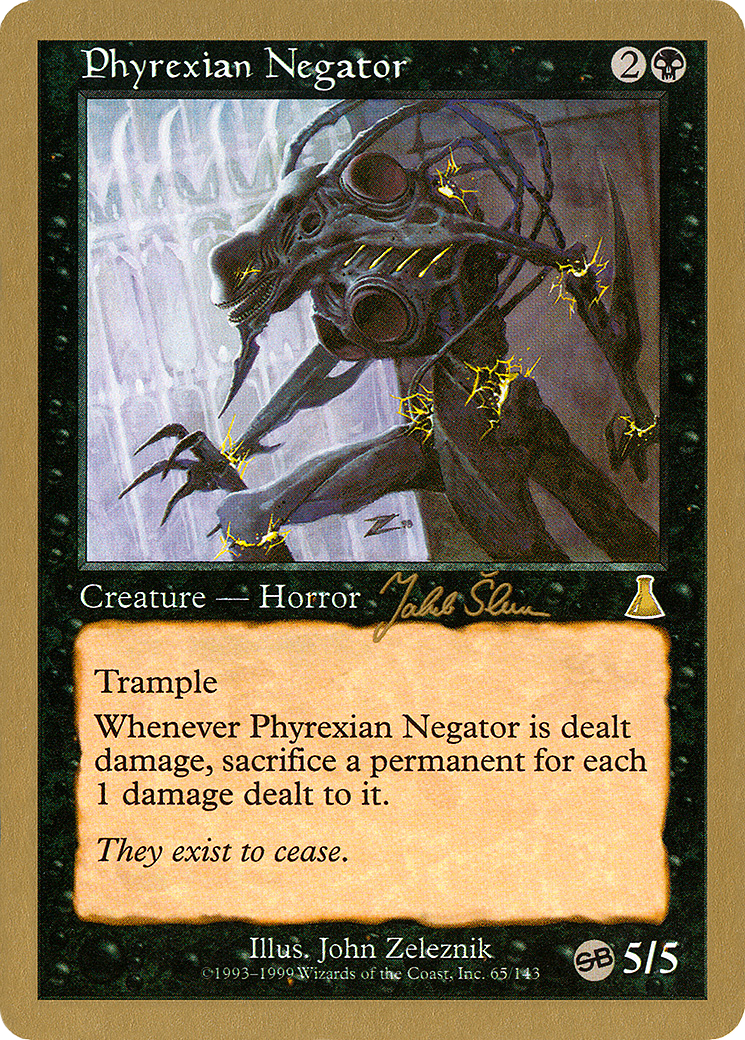 Phyrexian Negator - 1999 Jakub Slemr (UDS) (SB) (WCD-) - World Championship Decks 1999