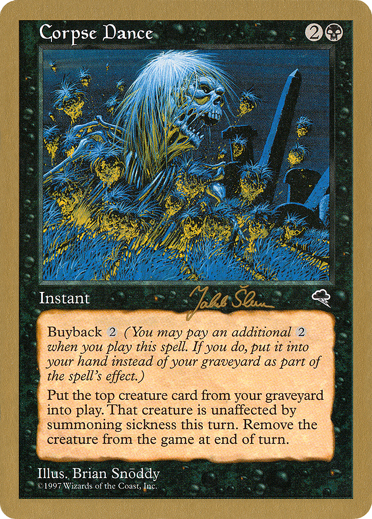 Corpse Dance - 1999 Jakub Slemr (TMP) (WCD-) - World Championship Decks 1999