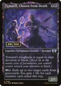 Tymaret, Chosen from Death (Serial Numbered) (MUL-148) - Multiverse Legends: (Showcase, enchantment) Foil