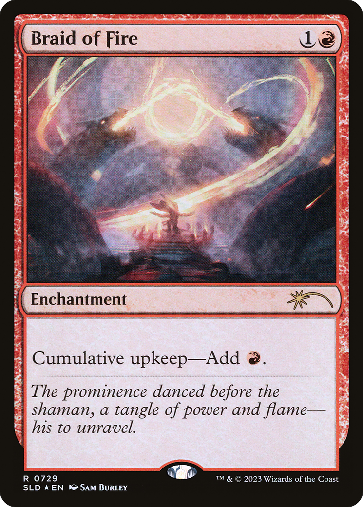 Braid of Fire (729) (SLD-0729) - Secret Lair Drop Foil
