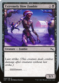 Extremely Slow Zombie (C) (UST-54C) - Unstable