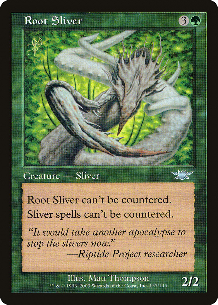 Root Sliver (LGN-137) - Legions