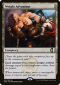 Weight Advantage (CN2-012) - Conspiracy: Take the Crown: (draft)